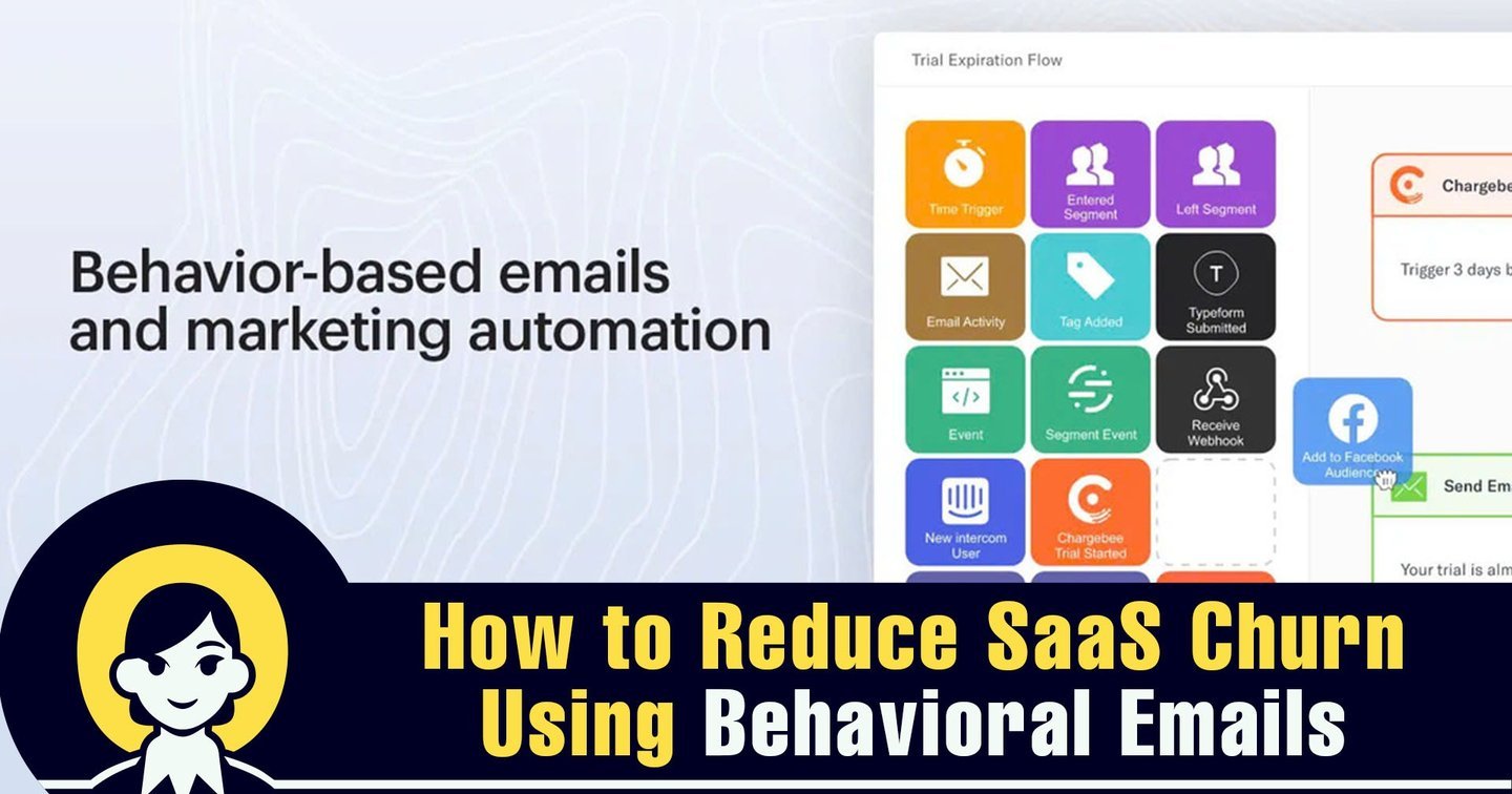 How to Reduce SaaS Churn Using Behavioral Emails